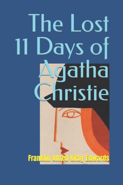 The Lost 11 Days of Agatha Christie