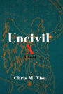 Uncivil X