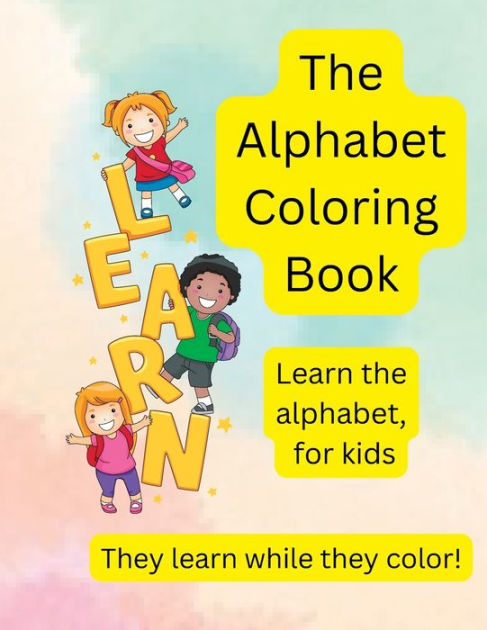 The Alphabet Coloring Kook: They learn while they color! by Nicolle ...