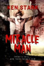 Miracle Man: The Rise of an Anti-Christ