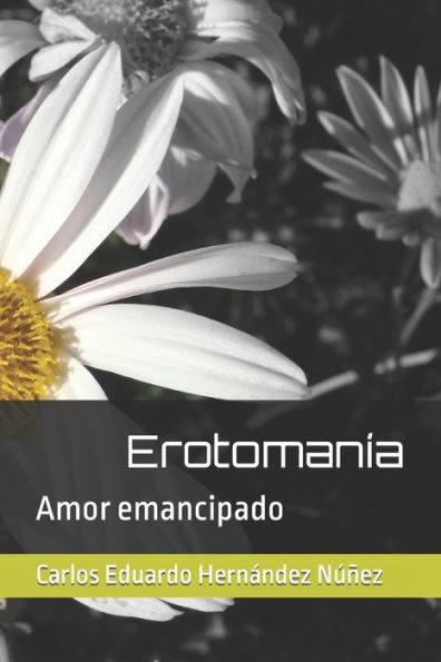 Erotomanía: Amor emancipado