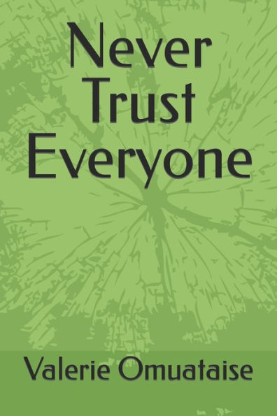 Never Trust Everyone