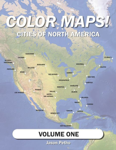 Color Maps! Cities of North America: Volume One