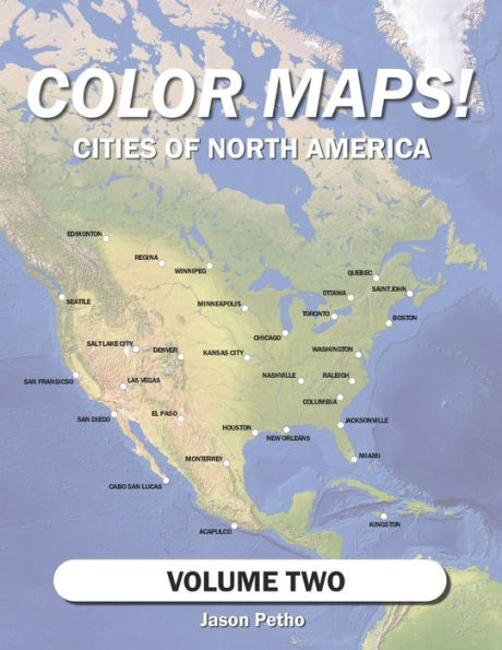 Color Maps! Cities of North America: Volume Two