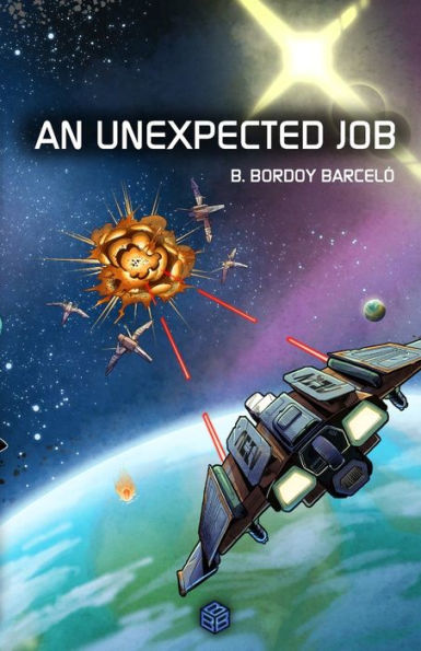 An Unexpected Job: A Science Fiction Adventure
