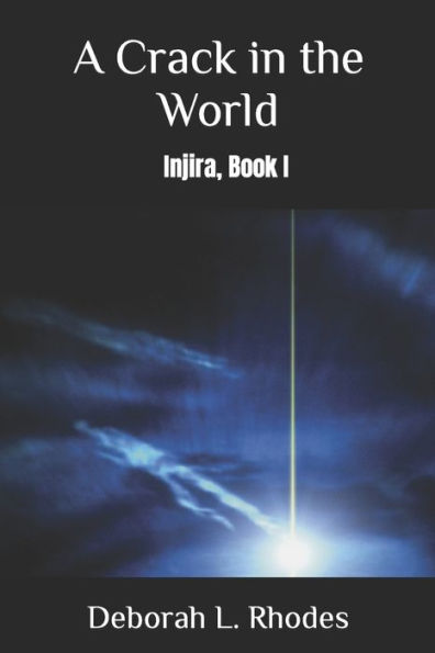 A Crack in the World: Injira, Book I