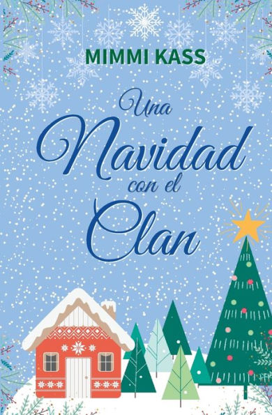 Una Navidad con el clan: Novela corta navideña