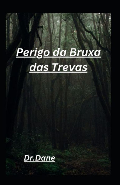 Perigo da Bruxa das Trevas