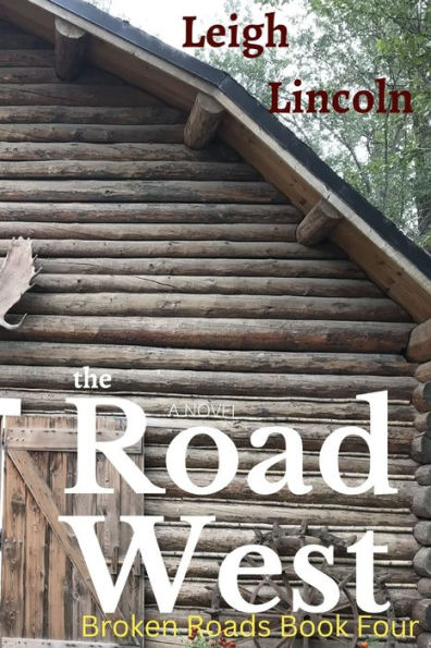 The Road West: An Inspirational Women's Fiction Novel