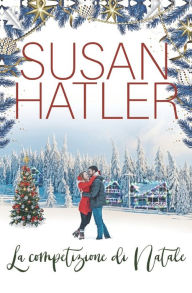 Title: La competizione di Natale, Author: Susan Hatler