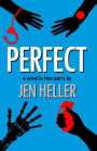 Perfect: a novel in four parts