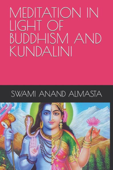 Meditation in Light of Buddhism and Kundalini