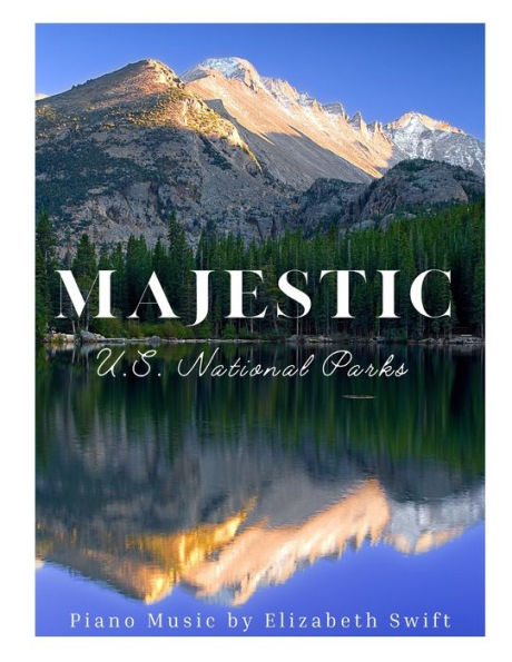 Majestic: Piano Music of the U.S. National Parks