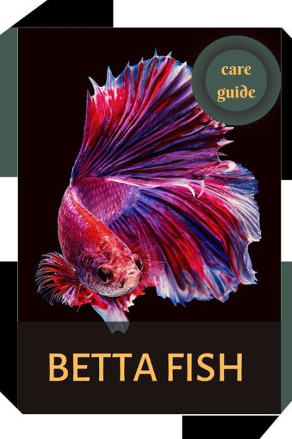 Aquarium fish Betta Fish.: Fish breeds. Care guide. by Oliver Adamson ...