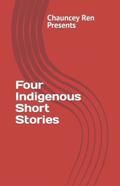 Four Indigenous Short Stories