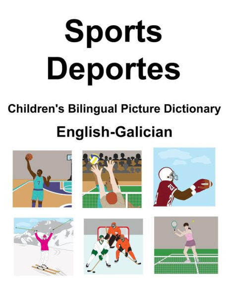 English-Galician Sports / Deportes Children's Bilingual Picture Dictionary