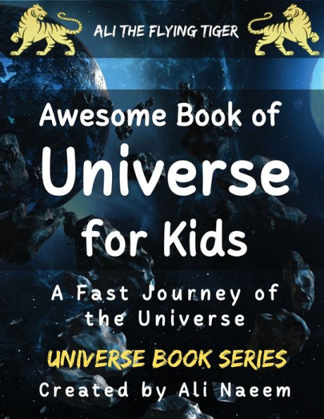 Awesome Book of Universe for kids: A Fast Journey of the Universe