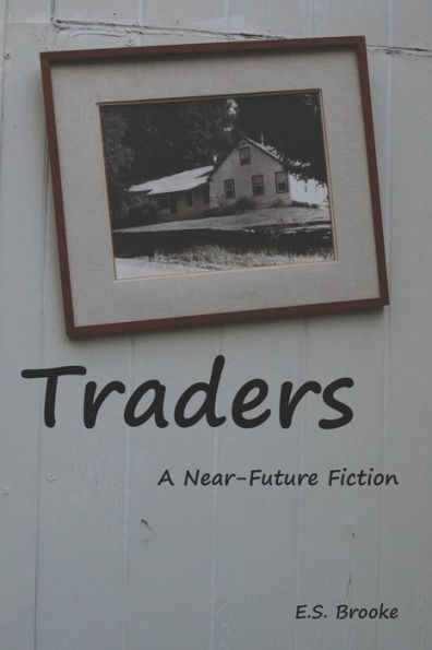 Traders: A Near-Future Fiction
