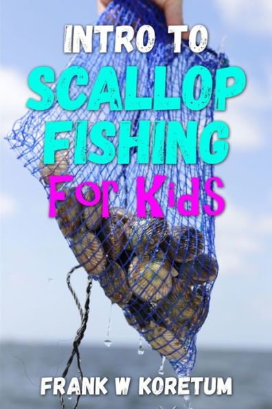 Intro to Scallop Fishing for Kids