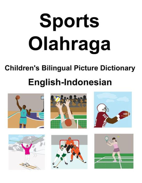 English-Indonesian Sports / Olahraga Children's Bilingual Picture Dictionary