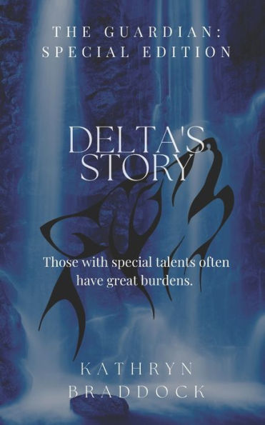Delta's Story: The Guardian: Special Edition