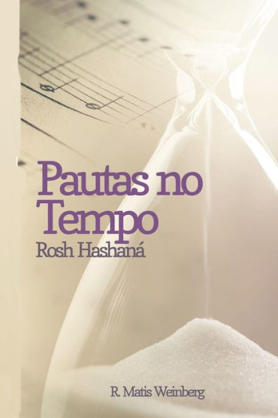 Pautas no Tempo: Rosh Hashaná