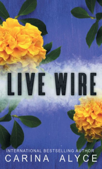 Live Wire: Steamy Friends to Lovers Firefighter Romance: