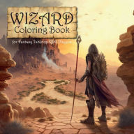 Title: Wizard Coloring Book: for Fantasy Tabletop RPG Players, Author: Htj Publications