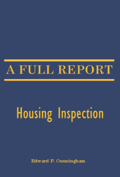 A Full Report: Housing Inspection