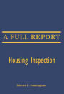 A Full Report: Housing Inspection