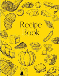 Title: Recipe Book for Own Recipes: Blank Recipe Book to Write In Your Own Recipes, Author: Ieva Blaikie