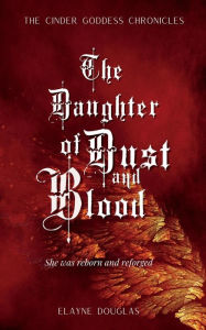 Free downloads of books in pdf format The Daughter of Dust and Blood by Elayne Douglas, Elayne Douglas English version