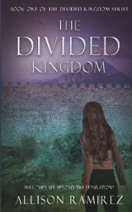 Title: The Divided Kingdom, Author: Allison Ramirez