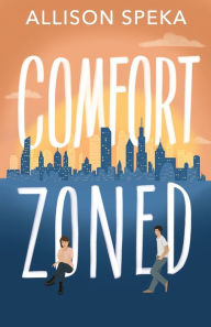 Free public domain ebooks download Comfort Zoned English version by Allison Speka, Allison Speka 