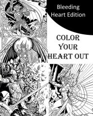 Title: Bleeding Heart Edition Coloring Book 8x10, Author: Allen Carlock