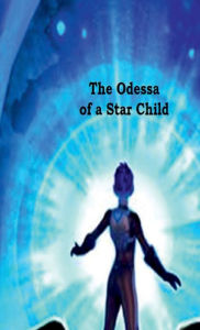 Title: The Odessa of a Star Child, Author: Frederick Lyle Morris