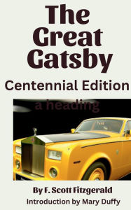 Title: The Great Gatsby Centennial Edition: Understanding the Great Gatsby Novel, Author: Mary Duffy