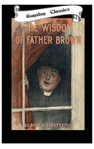 Title: THE WISDOM OF FATHER BROWN, Author: G. K. Chesterton