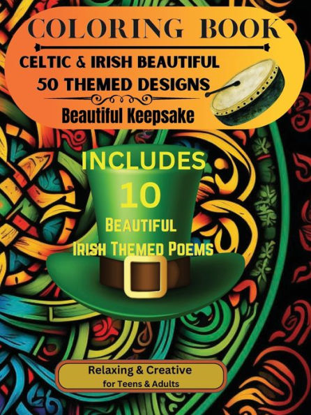 Coloring Book, Beautiful Celtic & Irish 50 Themed & Beautiful Designs - 10 Beautiful Irish Themed Poems