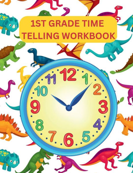 Time TELLING WORKBOOK: Clock workbook For Kids To Learn How Tell And Convert Times With More Than 350 Exercises .