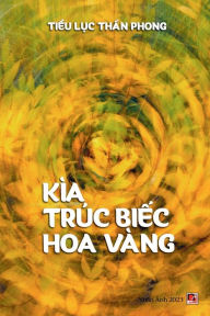 Title: Kï¿½a Trï¿½c Bi?c Hoa Vang, Author: Than Phong Tieu Luc