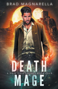 Ebooks download free Death Mage: Prof Croft Book 4 9798369204368 