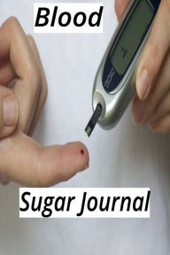 Title: Weekly Diabetes Blood Sugar Journal, Author: Sabriya Sharif-hanifa