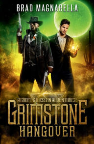 Pdf ebooks download free Grimstone Hangover: A Croft and Wesson Adventure 2 by Brad Magnarella, Brad Magnarella DJVU in English 9798369204955