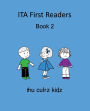 ITA First Readers: Book 2: