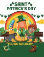 Saint Patrick's Day Coloring Book: Fun coloring for kids: