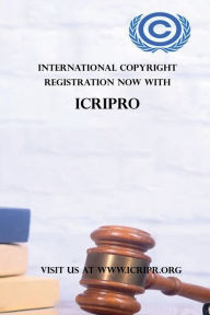 Title: International Copyright Registration Now with ICRIPRO, Author: ICRIPRO ICRIPRO