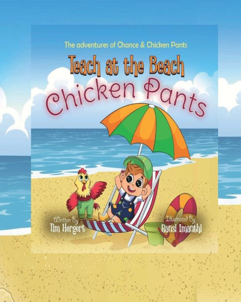 Teach at the beach Chicken Pants: Illustrated children book