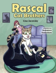 Title: Rascal Cat Brothers, Author: Lisa Jacovsky
