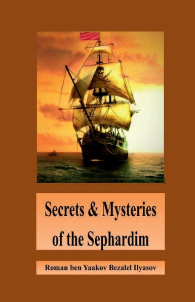 Secrets & Mysteries of the Sephardim